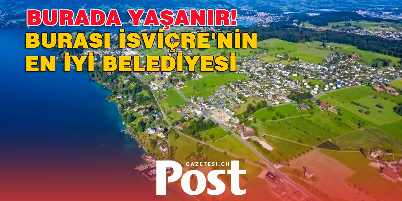 Burası İsviçre'nin en iyi belediyesi