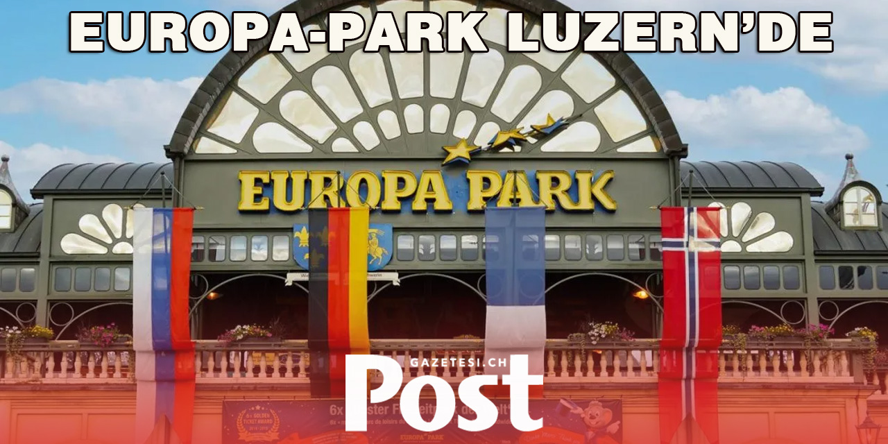 Europa-Park İsviçre’ye Geliyor