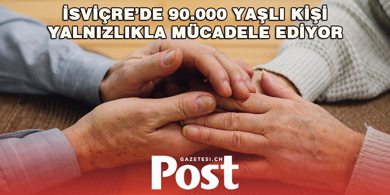 İsviçre'de 90.000 yaşlı yalnız