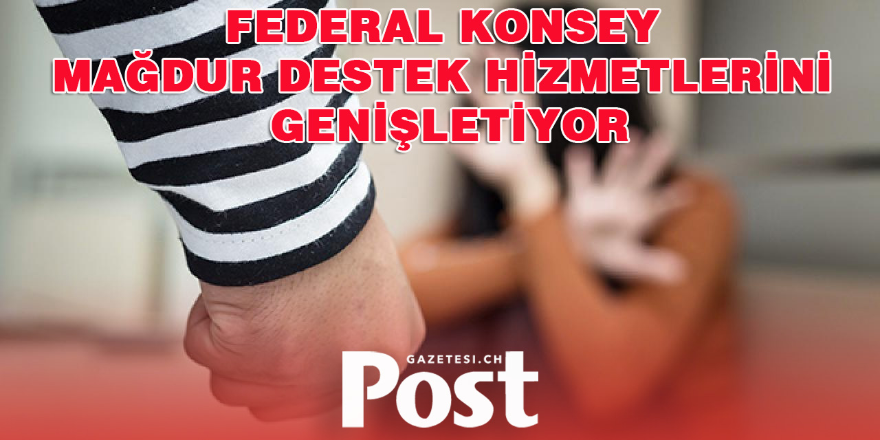 Federal Konsey cinsel ve aile içi şiddete karşı mücadele başlattı