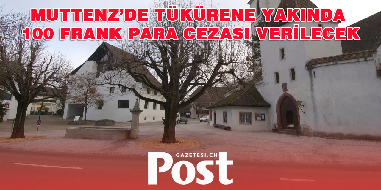 Muttenz’de Tükürük Yasağı