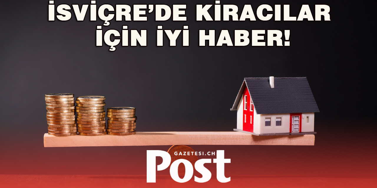 İsviçre’de Kiracılar için Kira İndirimi Geliyor!