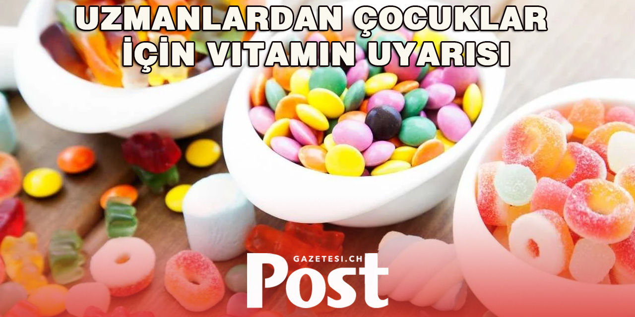 Çocuklara Vitamin Yerine Şeker Mi Veriyoruz?