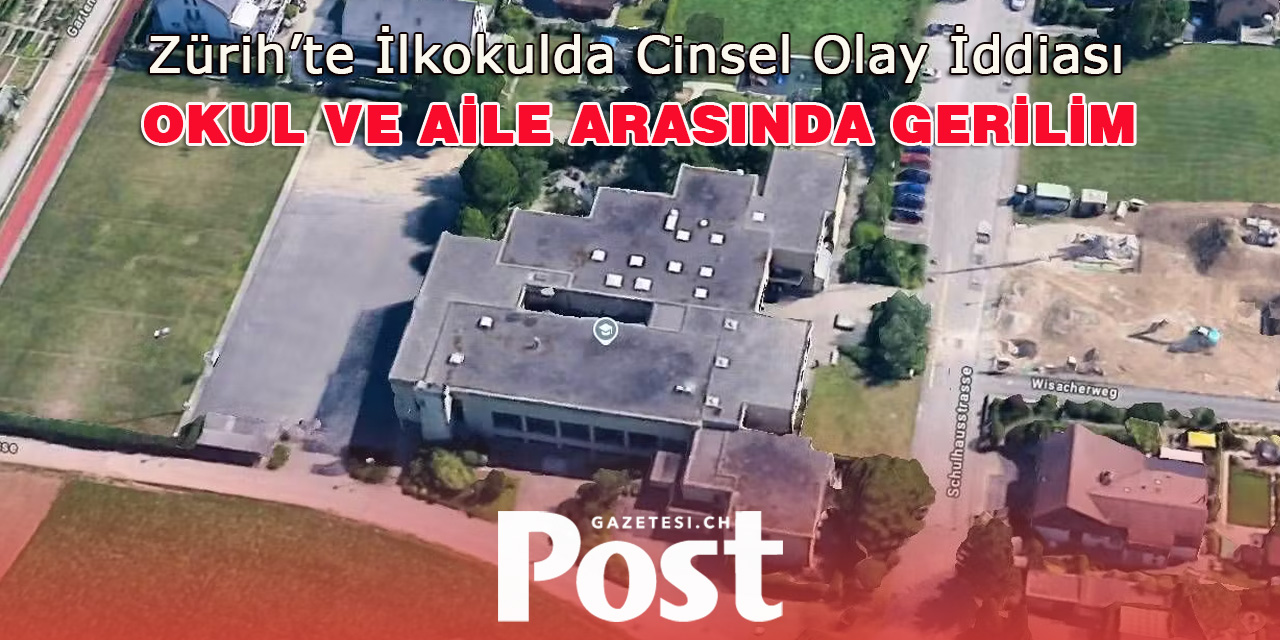 Zürih’te İlkokulda Cinsel Olay İddiası