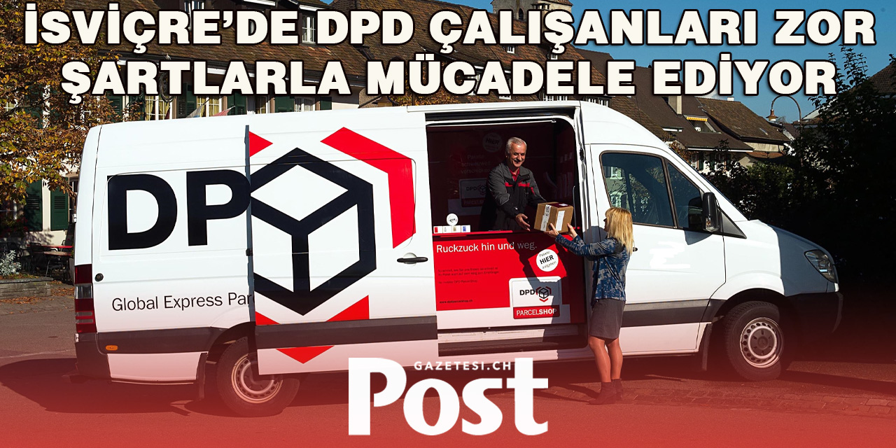 DPD Kuryeleri Çalışma Koşullarıyla Zorlanıyor