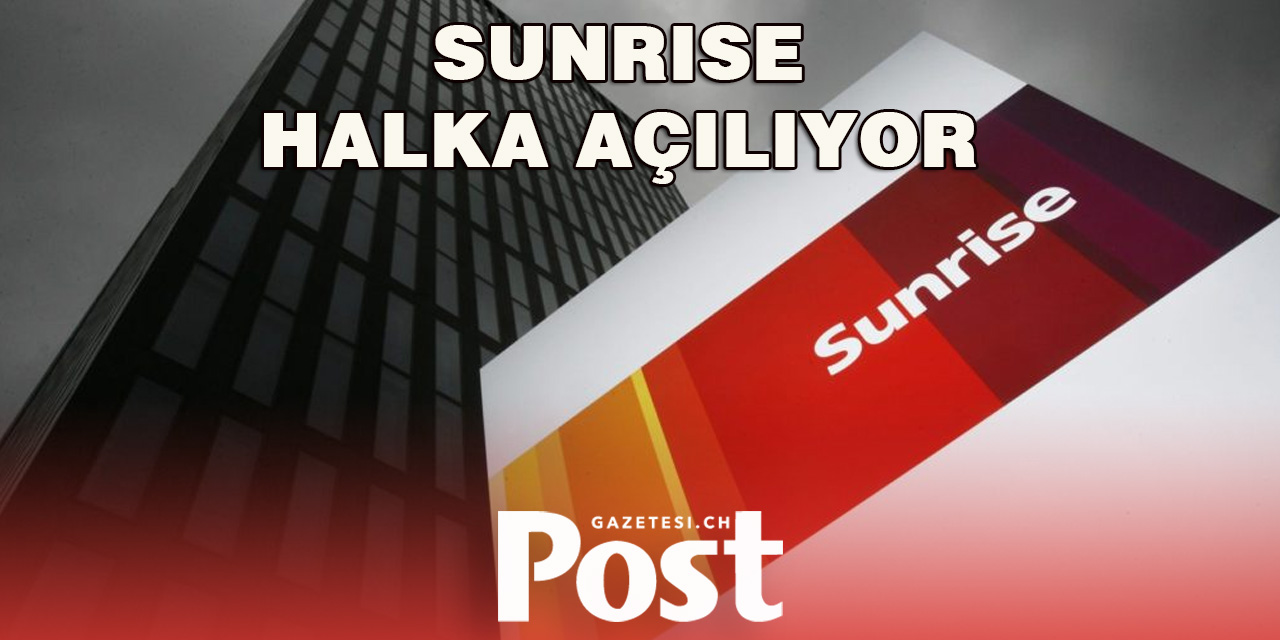 Sunrise, Borsaya Giriyor