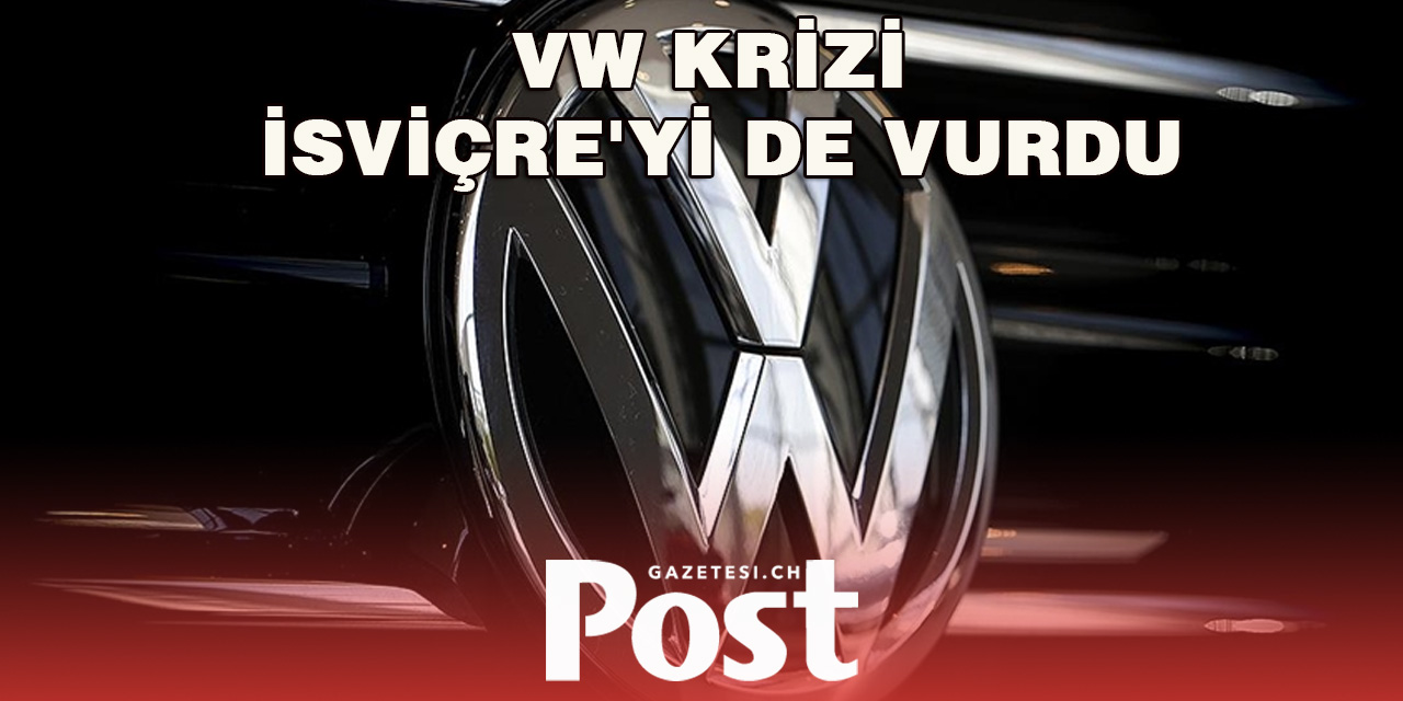 Volkswagen Krizi İsviçreli Tedarikçileri de Etkiliyor