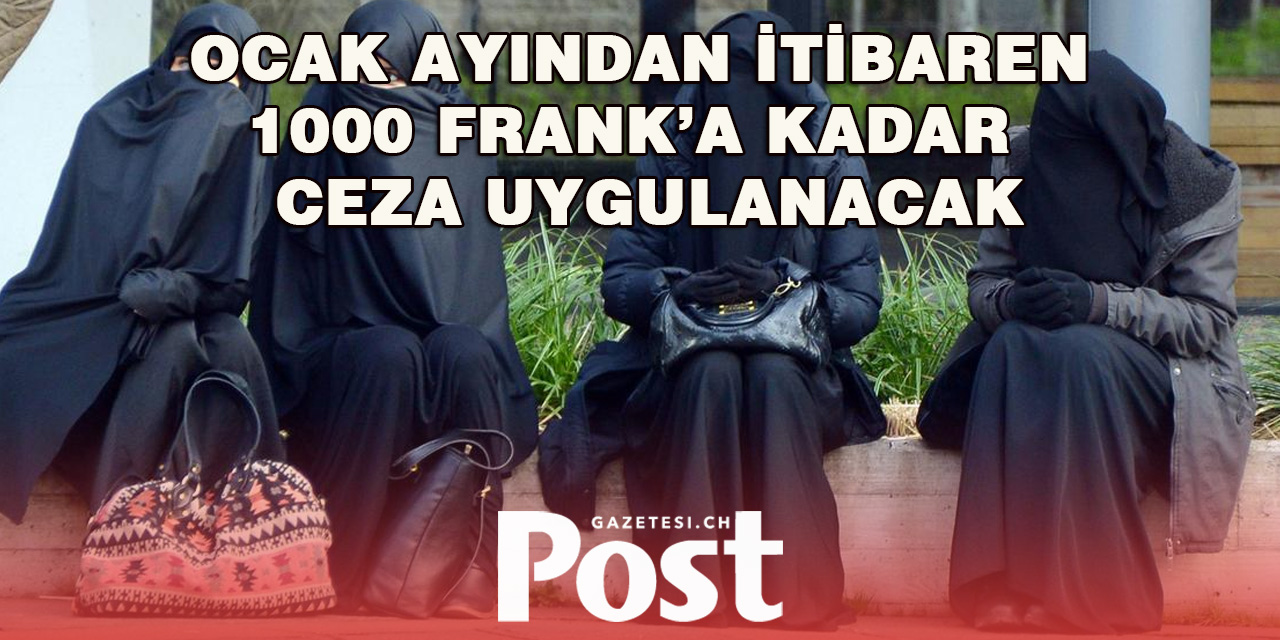 Burka yasağı Ocak ayından itibaren geçerli