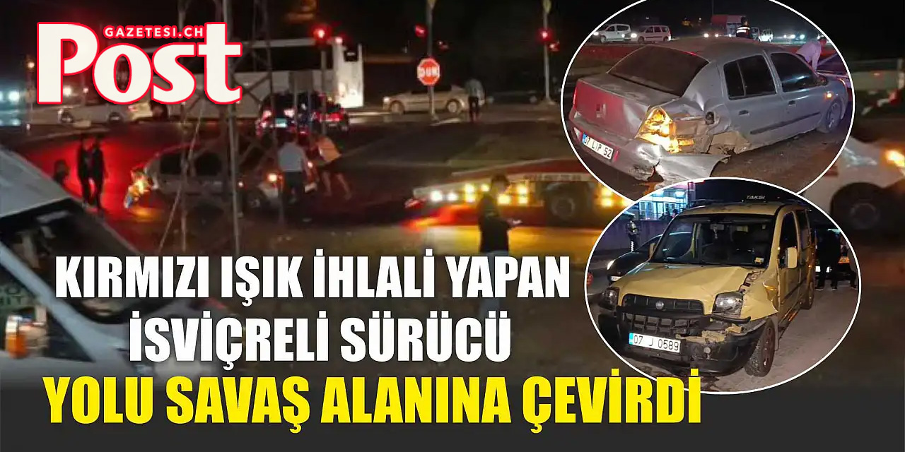 İsviçreli Sürücüden Antalya’da Kırmızı Işık İhlali : 83 Yaşındaki Kadın Yaralandı