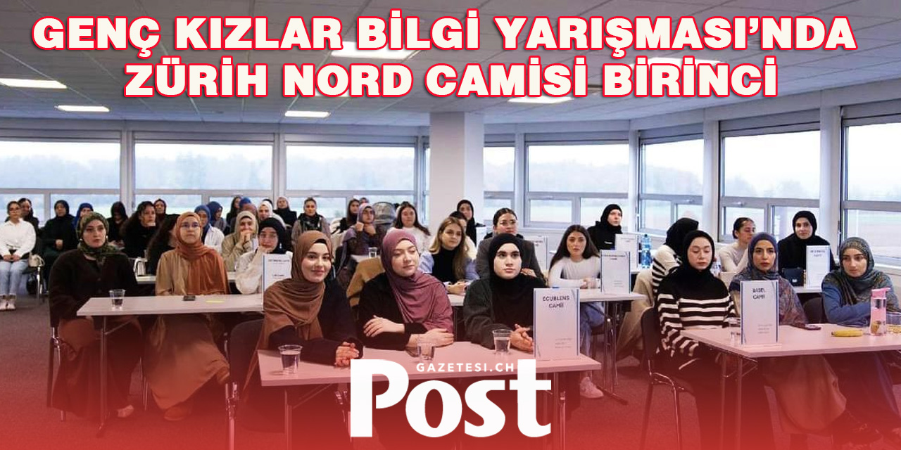 İsviçre Türk Diyanet Vakfı’ndan Genç Kızlar Bilgi Yarışması