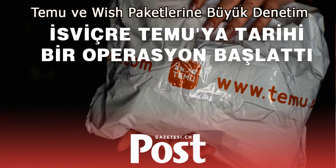 İsviçre Gümrüğünden Tarihi Operasyon