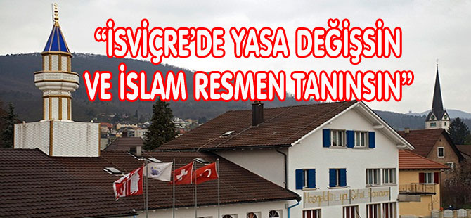 İSVİÇRE’DE İSLAM’IN TANINMASI TARTIŞMALARI ÇOĞALIYOR