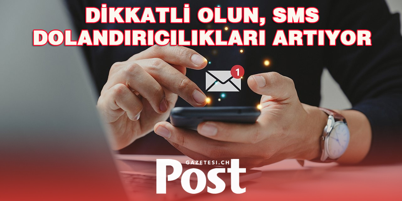 SMS Dolandırıcılıkları Gelişiyor ve Artıyor: Dikkatli Olun