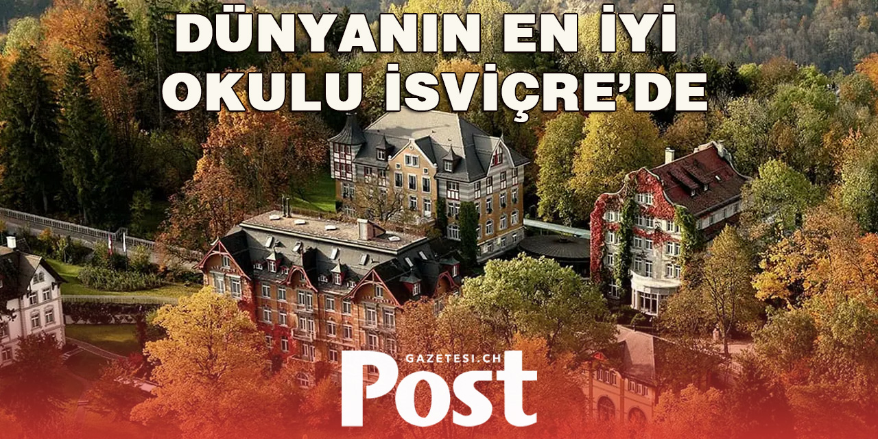 Dünyanın En İyi Okulu: İsviçre’den Institut auf dem Rosenberg