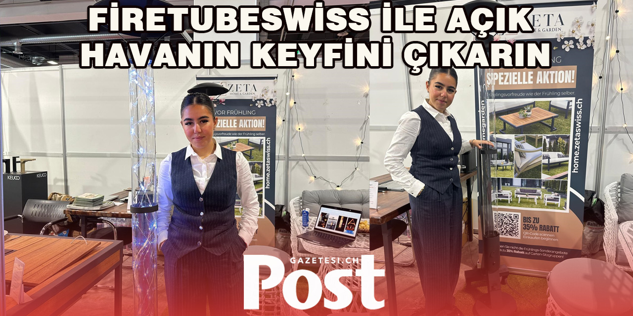 FireTubeSwiss Bahçelerin Yeni Gözdesi