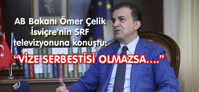 VİZE SERBESTİSİ OLMAZSA….