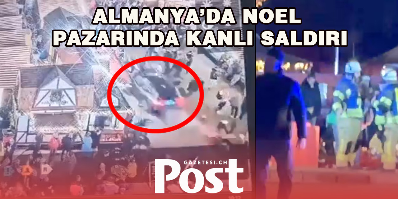 Almanya’da Noel Pazarına Araçlı Saldırı: 11 Ölü, 60 Yaralı