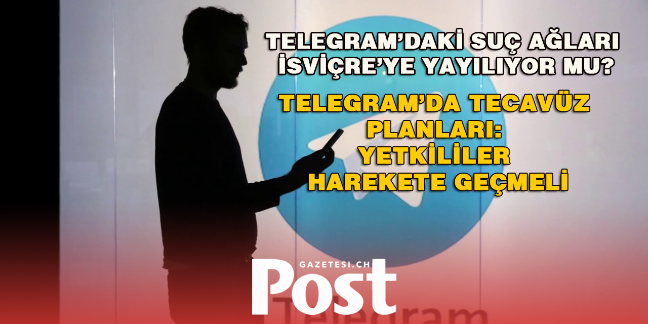 Telegram’daki Suç Ağları İsviçre’ye Yayılıyor mu?