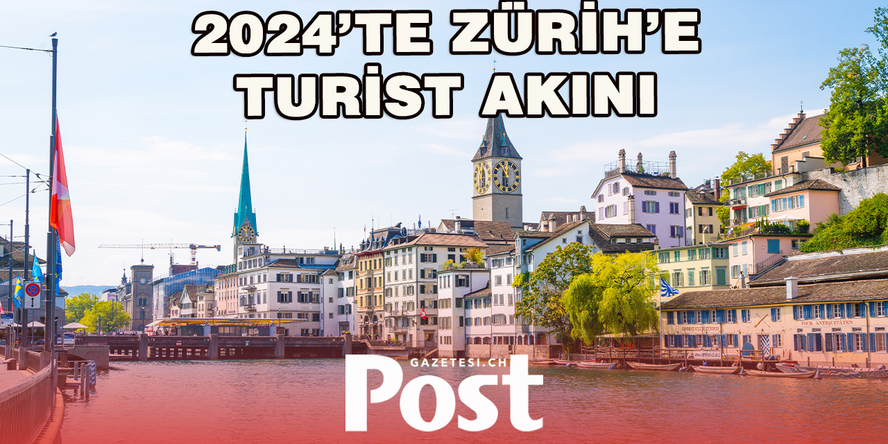 Zürih Turizmde Rekor Kırdı