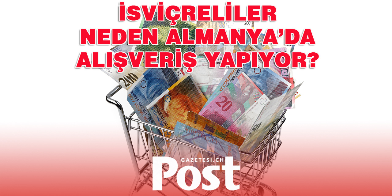 İsviçrelilerin Alışveriş Rotası: Almanya