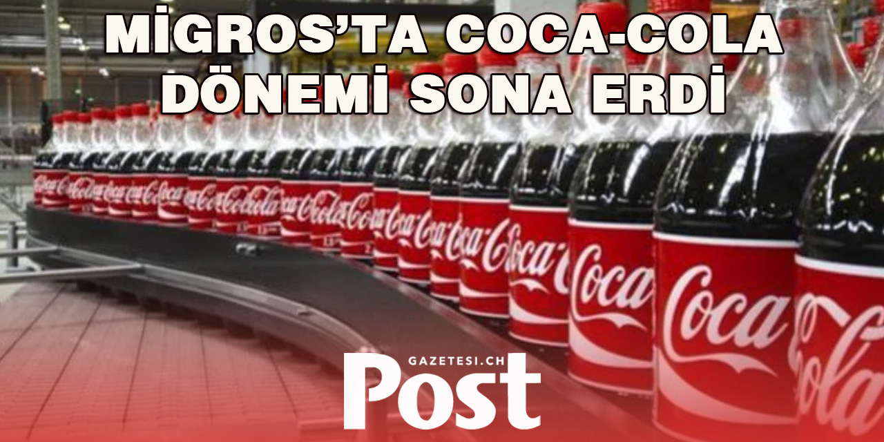 Migros, Coca-Cola Ürünlerini Raflardan Kaldırdı