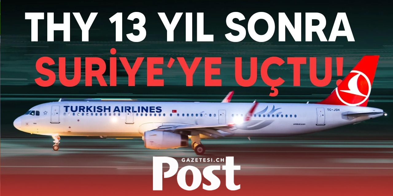 Türkiye'den Suriye'ye 13 yıl sonra ilk uçuş