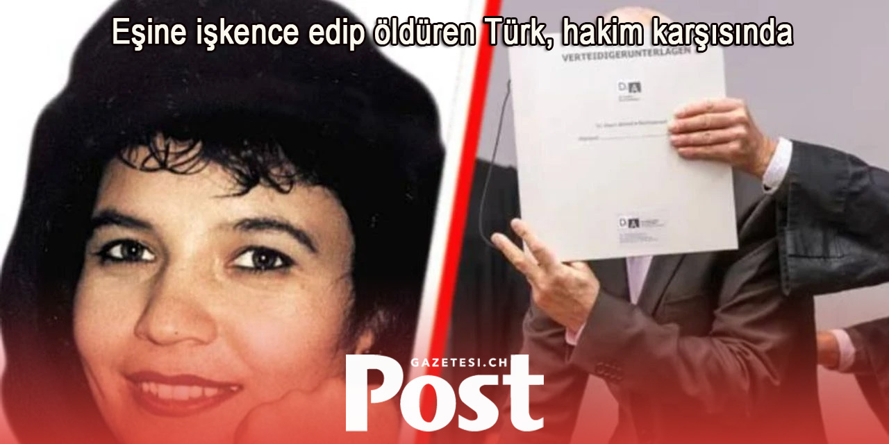 Eşine işkence edip öldüren Türk, hakim karşısında