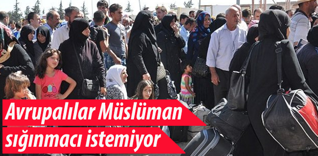 Avrupalılar Müslüman sığınmacı istemiyor