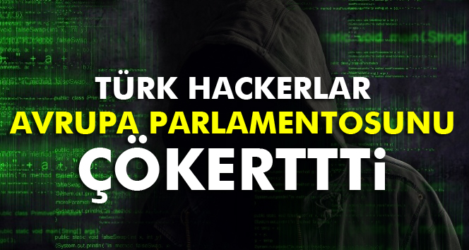 Türk hackerlar Avrupa Parlamentosunu hedef aldı