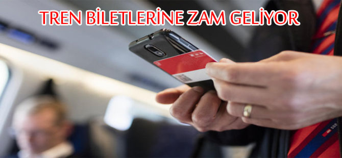 SBB’DEN YENİ YILDA TREN BİLETLERİNE ZAM