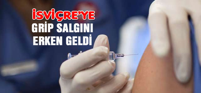 GRİP SALGINI İSVİÇRE’YE ERKEN GELDİ