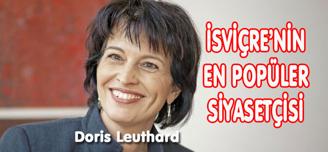 DORİS LEUTHARD EN SEVİLEN POLİTİKACI