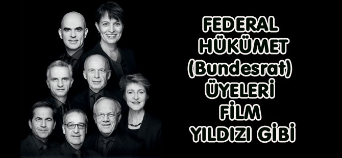 FEDERAL HÜKÜMET ÜYELERİ FİLM YILDIZI GİBİ