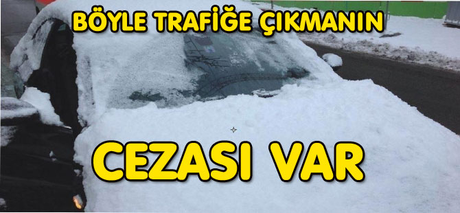 AMAN DİKKAT! HEM KAZAYA HEM CEZAYA SEBEBİYET VERMEYİN