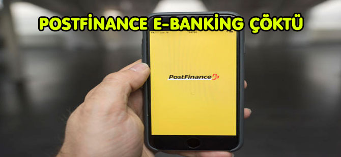 POSTFİNANCE E-BANKİNG ÇÖKTÜ