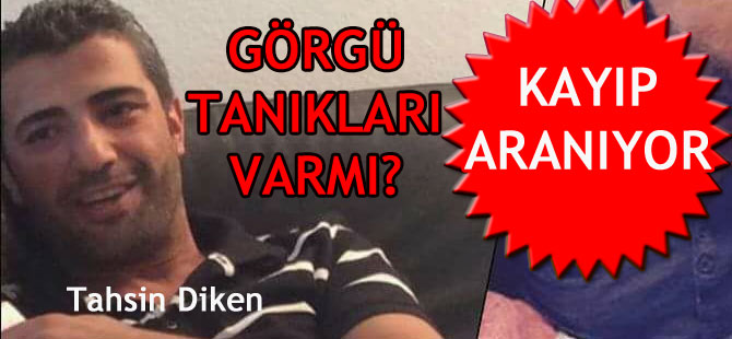 KAYIP ARANIYOR / GÖRGÜ TANIKLARI VARMI?