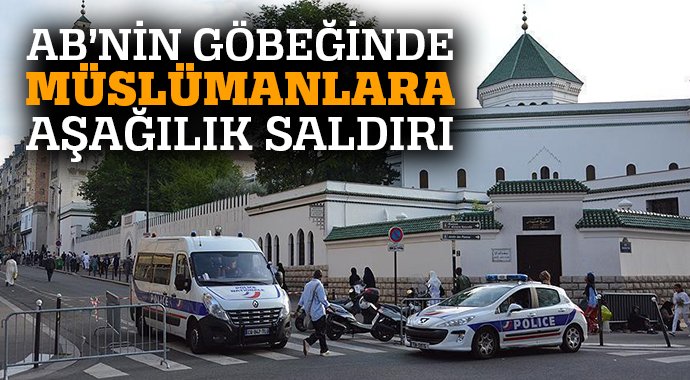 Fransa'da Müslümanlara aşağılık saldırı