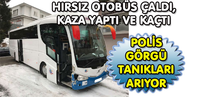 OTOBÜS ÇALDI, KAZA YAPTI VE KAÇTI