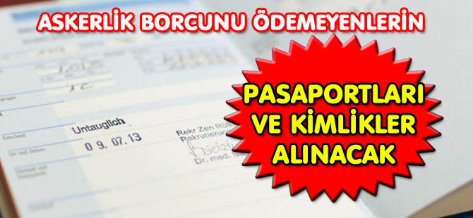 PASAPORTLAR VE KİMLİKLER GERİ ALINACAK