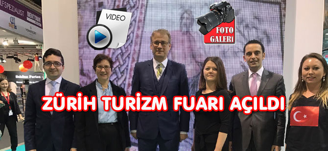 ZÜRİH TURİZM FUARI AÇILDI