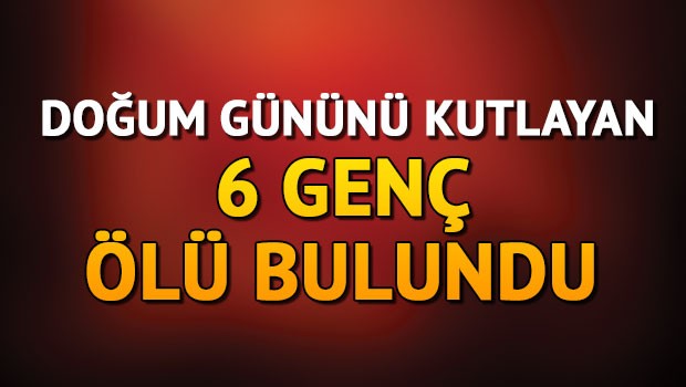 Doğum günü partisi 6 ölü ile sonuçlandı