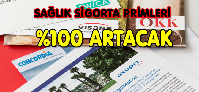 SAĞLIK SİGORTA PRİMLERİ %100 ARTACAK