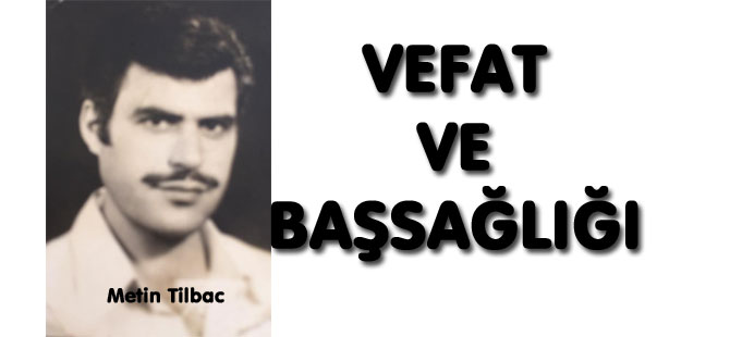 VEFAT VE BAŞSAĞLIĞI