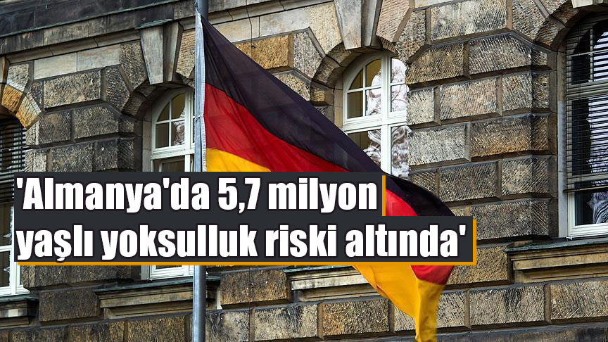 ‘Almanya’da 5,7 milyon yaşlı yoksulluk riski altında’