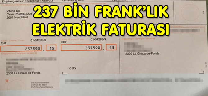 237 BİN FRANK’LIK ELEKTRİK FATURASI