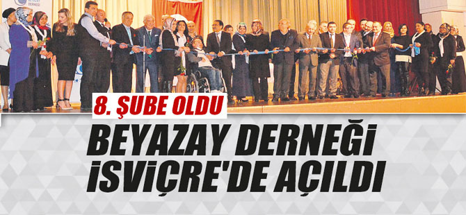 İSVİÇRE BEYAZ AY DERNEĞİ AÇILDI