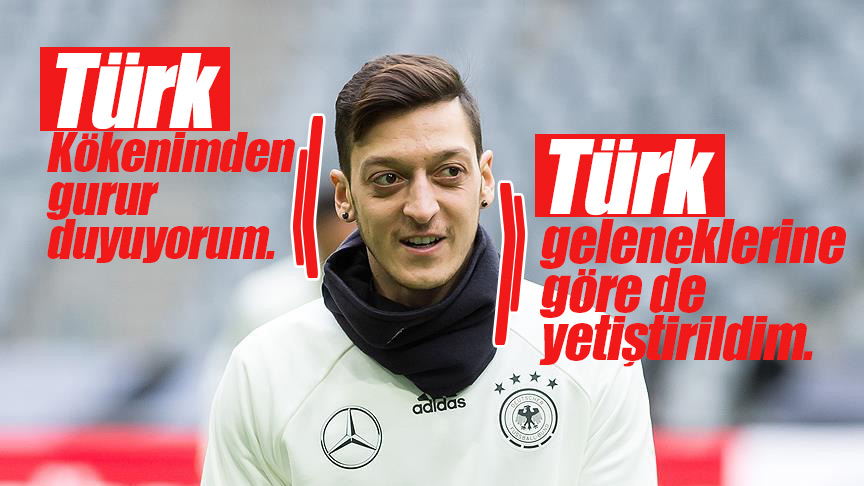 Türk olmaktan gurur duyuyorum ‘Mesut Özil’