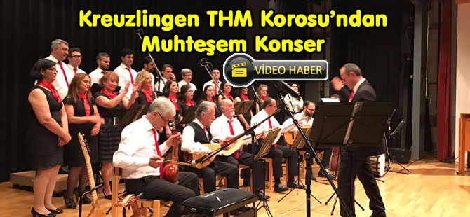 Kreuzlingen THM Korosu’ndan Muhteşem Konser