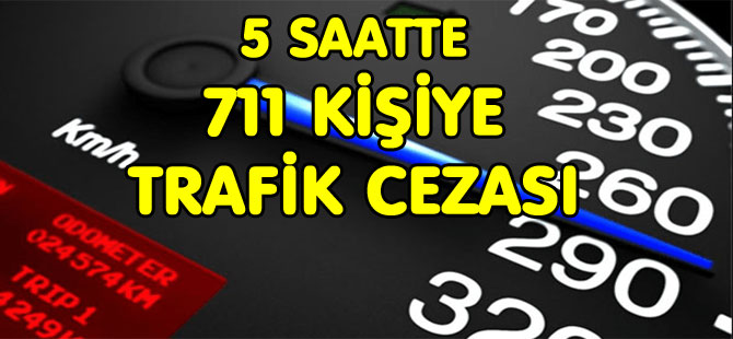 AŞIRI HIZ YAPAN 711 KİŞİ MAHKEMEYE SEVK EDİLDİ