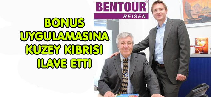 BENTOUR REISEN BONUS UYGULAMASINA KUZEY KIBRISI ILAVE ETTI